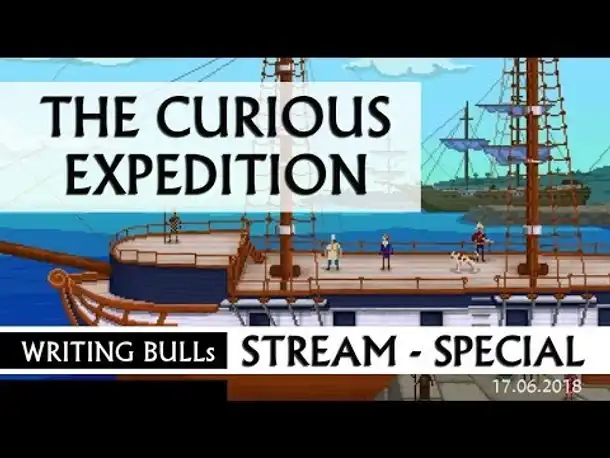 Stream-Special: The Curious Expedition | 17.06.2018