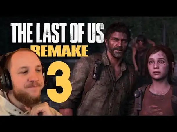 Lets Play THE LAST OF US Remake [PS5] (Deutsch) - #03 weiter zu 3.