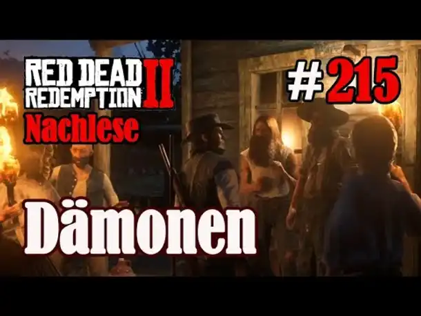 Let's Play Red Dead Redemption 2 #215: Dämonen [Nachlese] (Slow-, Long- & Roleplay)