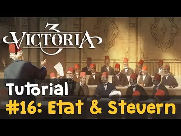 #16: Staatshaushalt & Steuern  ✦ Victoria 3 Tutorial (Deutsch)