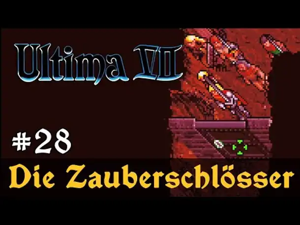 #28: Die Zauberschlösser ✦ Let's Play Ultima VII - The Black Gate ✦ Slow-, Long- & Roleplay