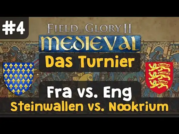 Field of Glory 2 Medieval - Turnier (I) #4: Frankreich vs. England / Gegner: Nookrium (Let's Play)