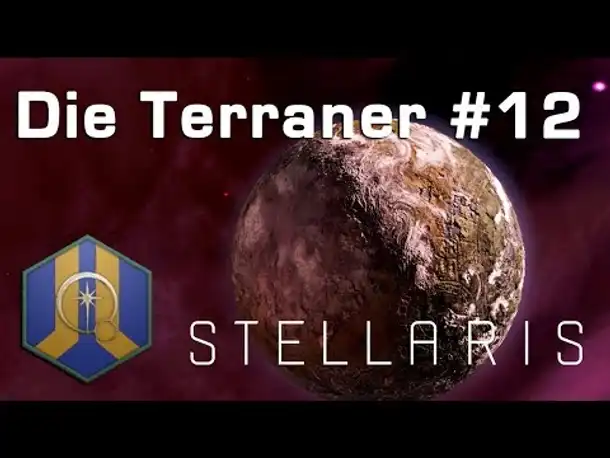 Let's Play Stellaris - Terraner #12: Landung auf Terra Lux (Community-LP / Ancient Relics)