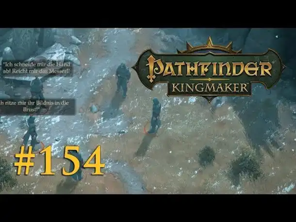 Let's Play Pathfinder: Kingmaker #154 – Der Hinterhalt (Blind / Deutsch)