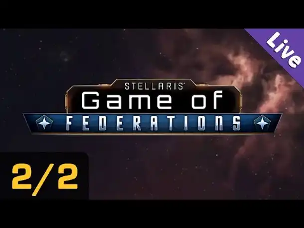 Stellaris - Game of Federations (II): Reicher & Schöner (Streamaufzeichnung / Uncut)