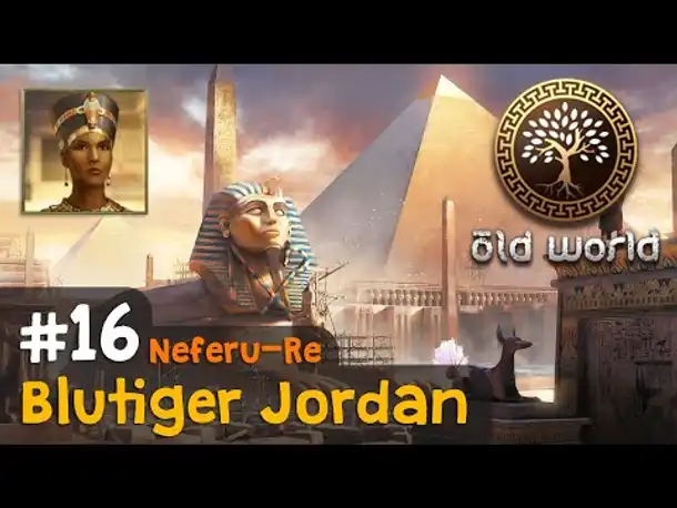 #16: Blutiger Jordan (Ägypten) ✦ Let's Play Old World