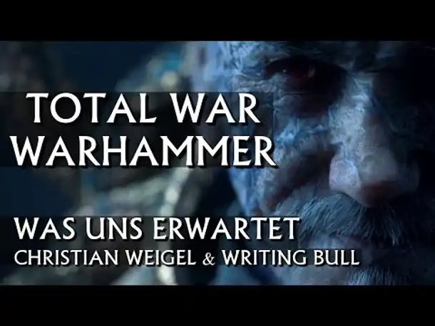 Was uns erwartet: Total War Warhammer