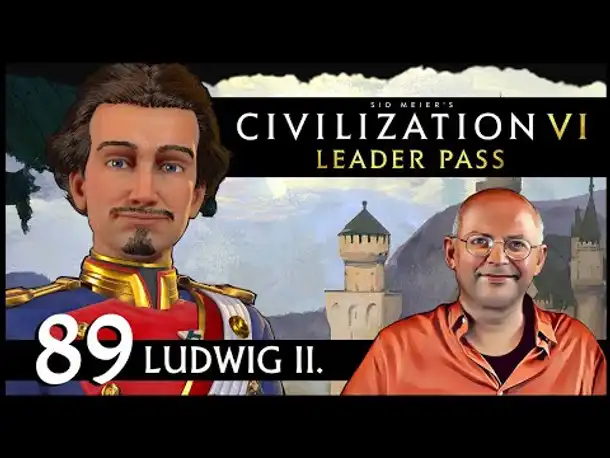 CIVILIZATION VI: Märchenkönig Ludwig | Gottheit (89) [Deutsch]