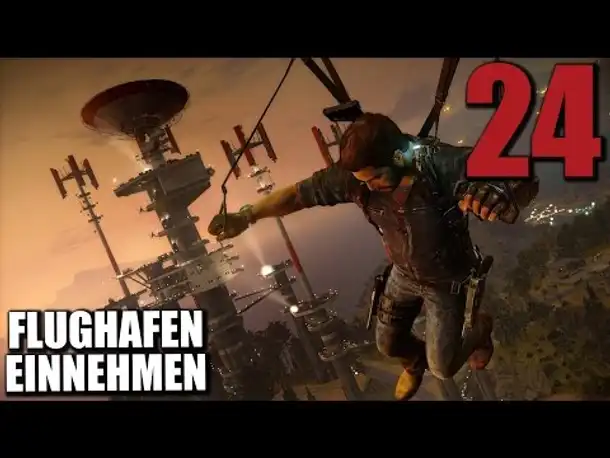 Just Cause 3 Gameplay German #24 FLUGHAFEN EINNEHMEN | Let's Play Just Cause 3 Deutsch