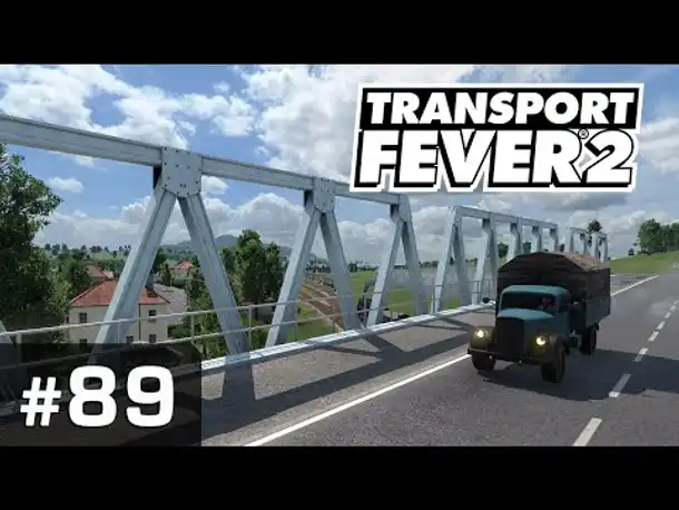 #89: Eine Ortsumgehung für Oberschotterbach ✦ Let's Play Transport Fever 2 ✦ Sandbox / schwer