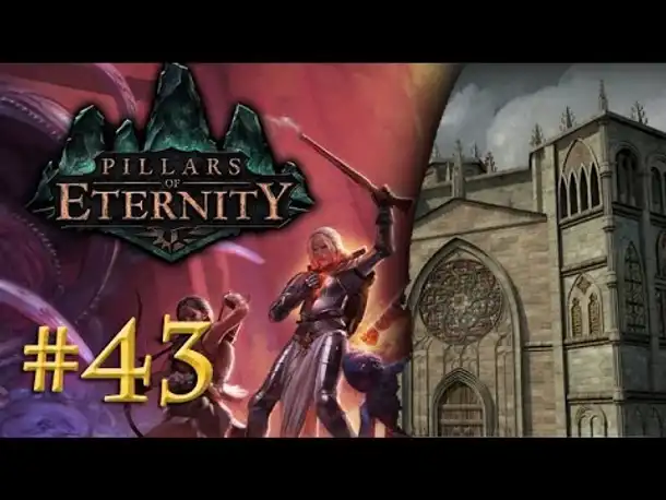 Let's Play Pillars of Eternity #43: Auf zu Raedrics Festung (Blind / Expert / Deutsch)