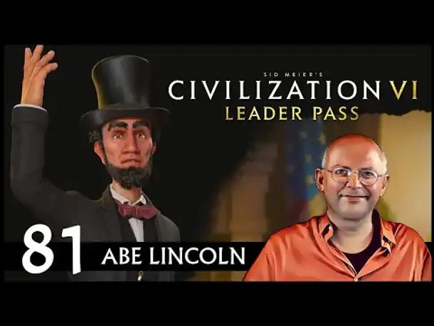 CIVILIZATION VI: Abe Lincoln und USA (81) | Gottheit [Deutsch]