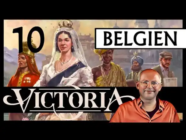 WB erklärt: VICTORIA 3 für Einsteiger | Belgien (10) [Deutsch]