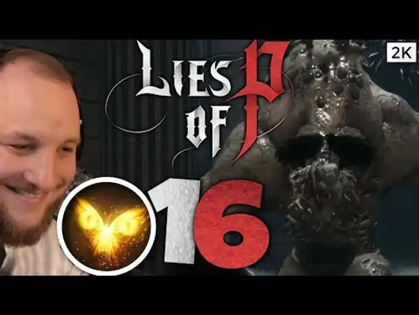 Lets Play Lies of P (Deutsch) - [2K] [Blind] #16 - Das SPASS-Paket abonniert