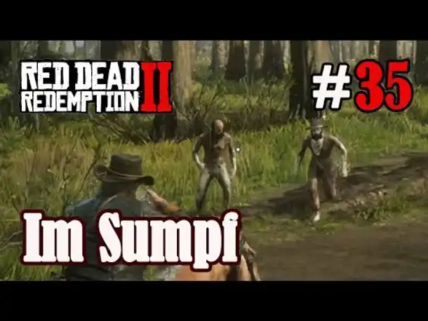 Let's Play Red Dead Redemption 2 #35: Im Sumpf [Frei] (Slow-, Long- & Roleplay)