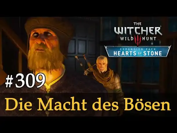 #309: Die Macht des Bösen ✦ Let's Play The Witcher 3 ✦ Hearts of Stone (Slow-, Long- & Roleplay)
