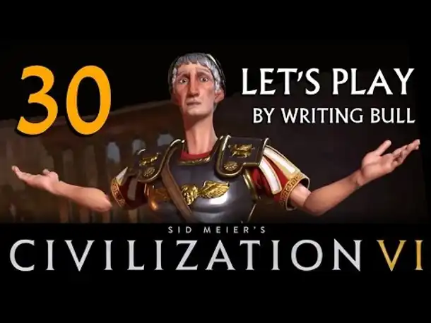 Preview Let's Play: Civilization VI | Römer 30 [deutsch]