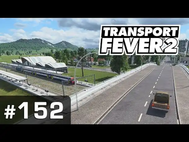 #152: Hinter Blöcke geht's weiter... ✦ Let's Play Transport Fever 2 ✦ Sandbox / schwer