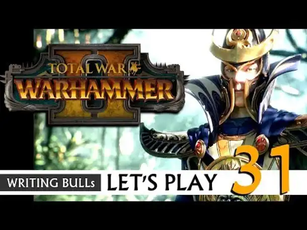 Let's Play: Total War Warhammer 2 (31) [deutsch]