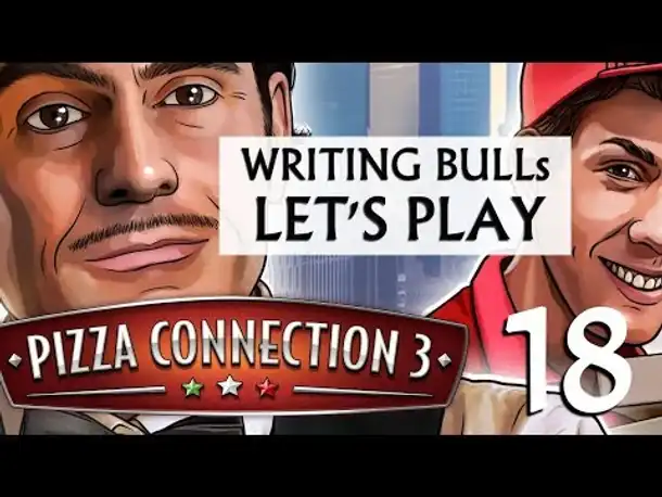 Let's Play: Pizza Connection 3 (18) [deutsch]