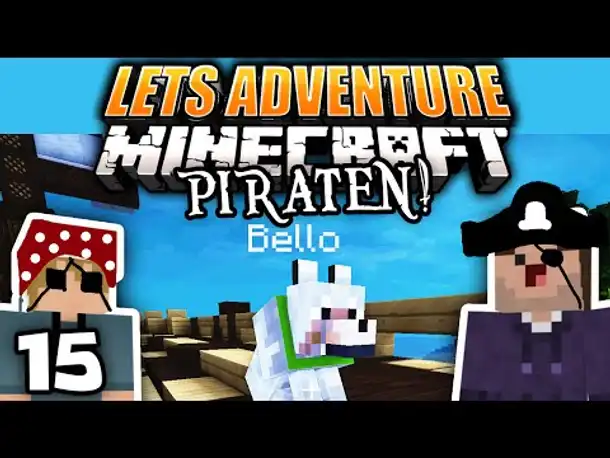 Wo ist Bello? | 15 | Let's Adventure Minecraft: Piraten!