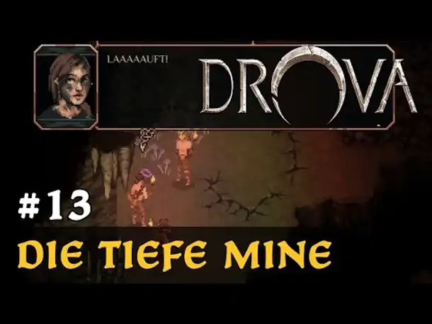 #13: Die tiefe Mine ✦ Let's Play Drova (Blind / Long-, Slow- & Roleplay)