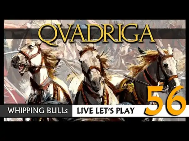 Let's Play: QVADRIGA mit Whipping Bull (56) [Deutsch]