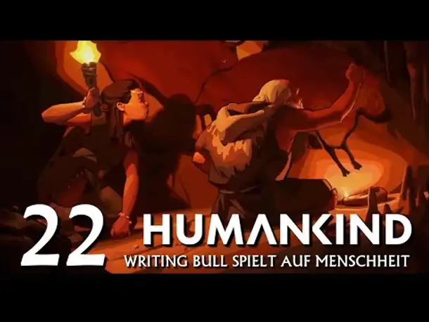 HUMANKIND: Let's Play auf "Menschheit" (22) [Deutsch]