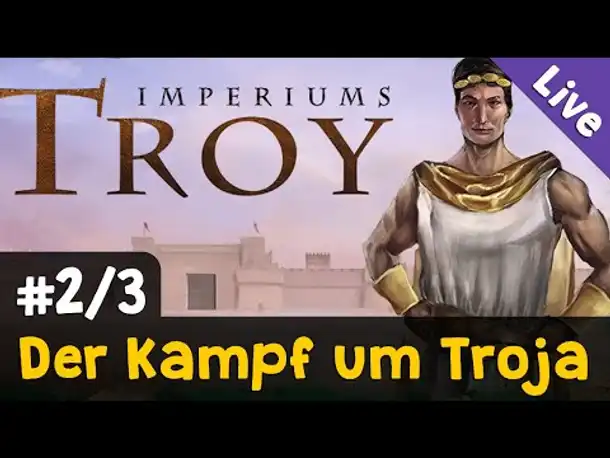Der Kampf um Troja #2 ✦ Imperiums Greek Wars ✦ Livestream-Aufzeichnung