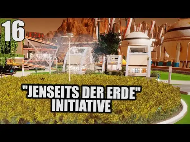 Surviving Mars Deutsch #16 Jenseits der Erde | Let's Play Surviving Mars Gameplay German
