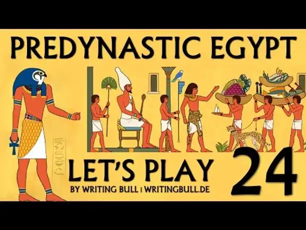 Let's Play: Predynastic Egypt (24) [deutsch]