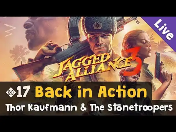 #17: Back in Action ✦ Let's Play Jagged Alliance 3 (Livestream-Aufzeichnung)