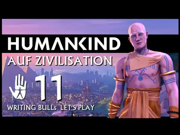 HUMANKIND: Let's Play auf "Zivilisation" (11) [Deutsch]