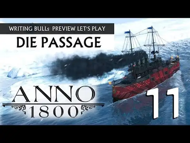 Preview Let's Play: Anno 1800 - Die Passage (11) [Deutsch]