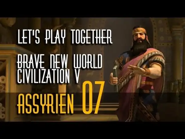 Let's Play Together: Civ 5 - Brave New World | Assyrer | Folge 7