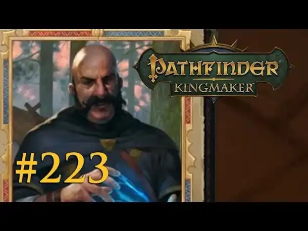 Let's Play Pathfinder: Kingmaker #223 – Ein neuer Dienstmann (Blind / Deutsch)