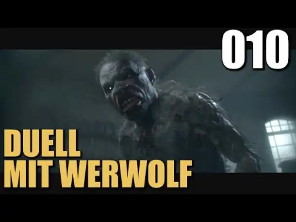 Let's Play The Order 1886 Gameplay German #010 Duell mit Werwolf (Gameplay PS4)