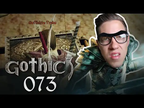 Die GEFICKTE Truhe | Let's Play Gothic 3 | 073