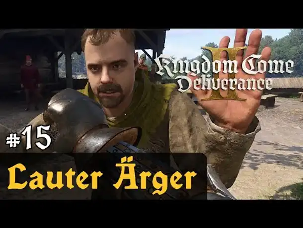 #15: Lauter Ärger ✦ Let's Play Kingdom Come Deliverance 2 (Slow-, Long- & Roleplay / Blind)