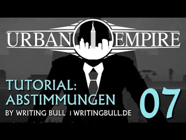 Urban Empire - Tutorial (07): Die Abstimmungen [deutsch]