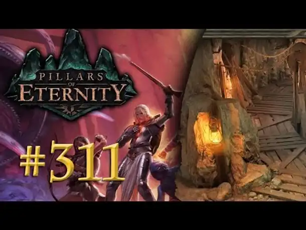 Let's Play Pillars of Eternity #311: Mord in der Mine (White March/ Blind /Expert / Deutsch)