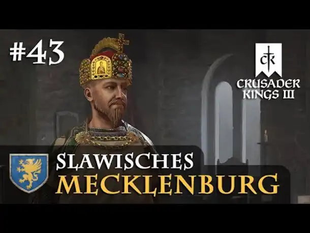 Let's Play Crusader Kings 3 #43: Der Kaiser in Bedrängnis (Slawisches Mecklenburg / Rollenspiel)