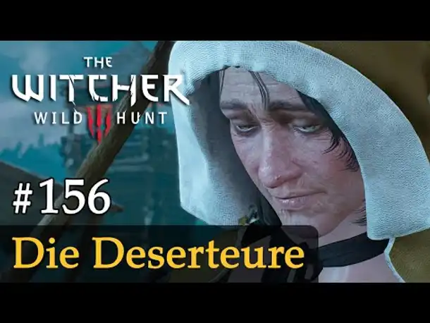 #156: Die Deserteure ✦ Let's Play The Witcher 3 (Next Gen / Slow-, Long- & Roleplay)