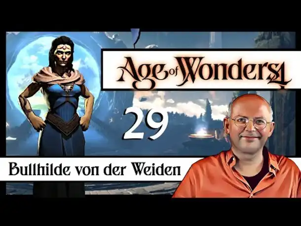 AGE OF WONDERS 4: Bullhilde Vonderweiden (29) [Deutsch]