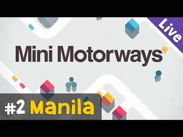#2: Manila ✦ Let's Play Mini Motorways (Livestream-Aufzeichnung)