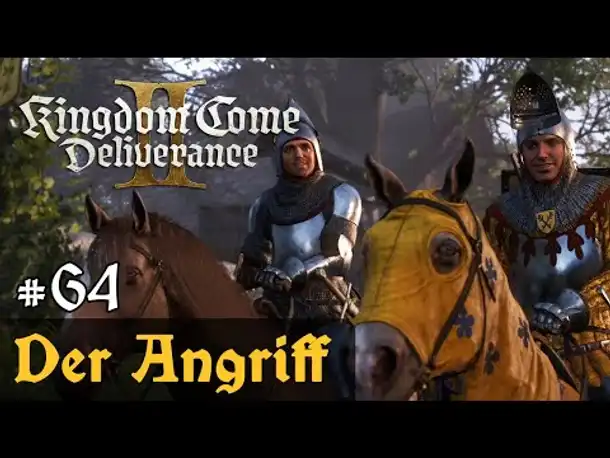 #64: Der Angriff ✦ Let's Play Kingdom Come Deliverance 2 (Slow-, Long- & Roleplay) / Blind