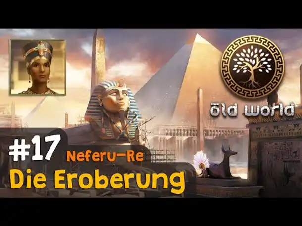 #17: Die Eroberung (Ägypten) ✦ Let's Play Old World