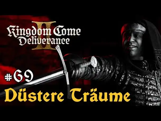 #69: Düstere Träume ✦ Let's Play Kingdom Come Deliverance 2 (Slow-, Long- & Roleplay) / Blind