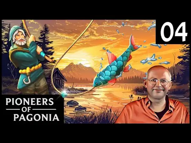 Wuseln mit Fischern! PIONEERS OF PAGONIA (04) mit Update! [Deutsch]