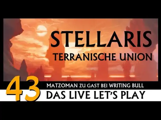 Stellaris: Let's Play mit Matzoman (43) [Deutsch]
